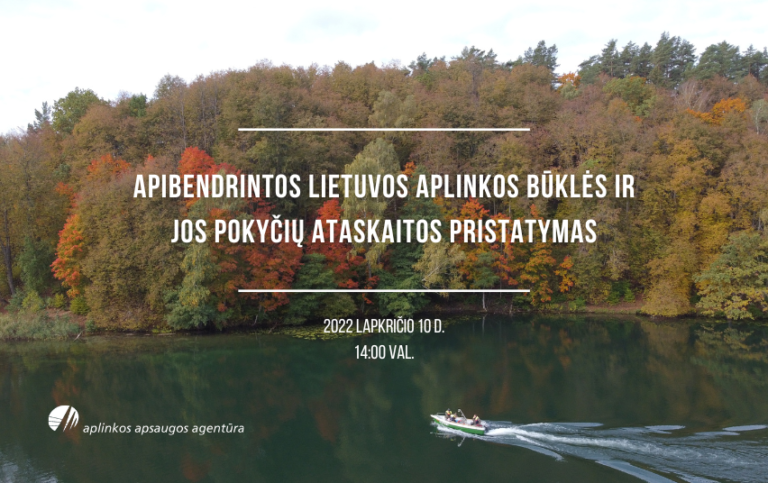 Tiesioginėje transliacijoje bus pristatoma Lietuvos aplinkos būklės ir jos pokyčių ataskaita