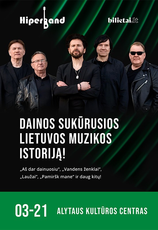 2024.03.21 /  Hiperband – Dainos sukūrusios Lietuvos muzikos istoriją!